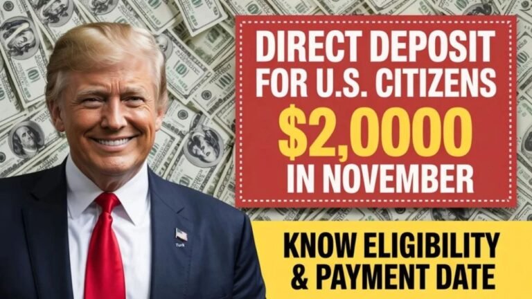 $2,000 Direct Deposit for U.S. Citizens in November 2025: Eligibility, Dates, and IRS Guidelines