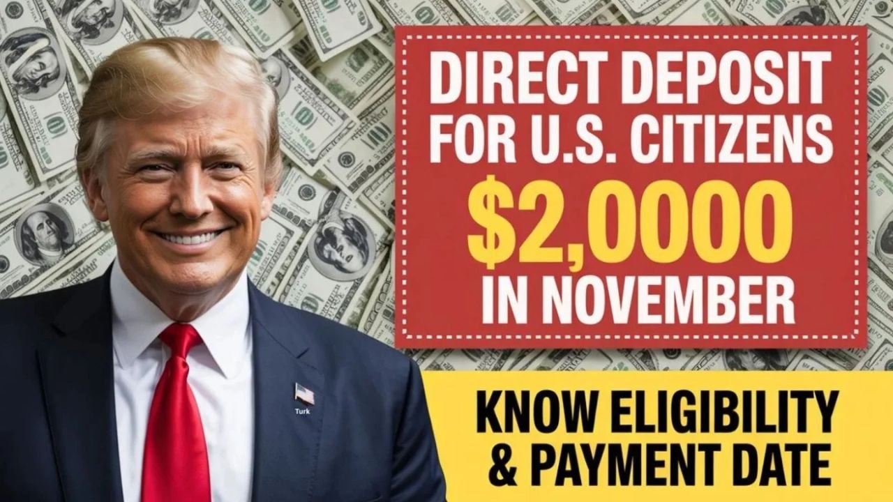 $2,000 Direct Deposit for U.S. Citizens in November 2025: Eligibility, Dates, and IRS Guidelines
