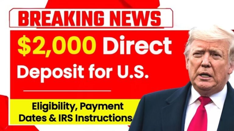 $2,000 Direct Deposit for U.S. Citizens in November 2025: Eligibility, Dates & IRS Instructions