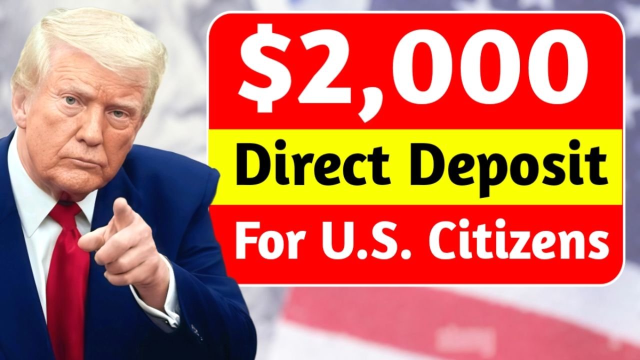 $2,000 Direct Deposit for U.S. Citizens in November 2025: Eligibility, Payment Dates & IRS Guidelines