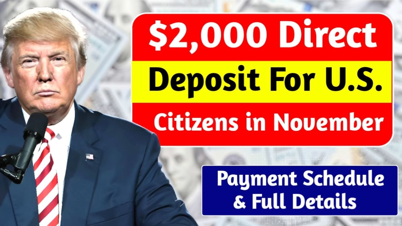 $2,000 Direct Deposit for U.S. Citizens in November 2025 – Eligibility & Payment Details