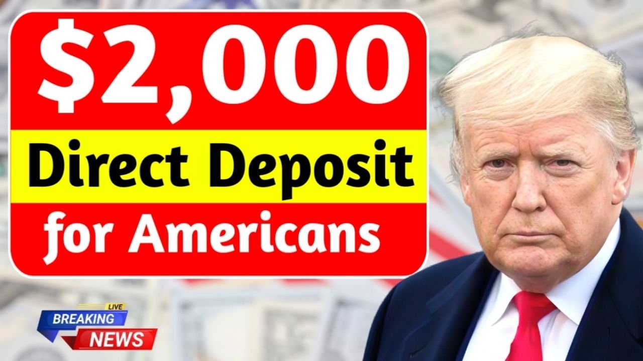 $2,000 Direct Deposit in November 2025: Eligibility, Payment Schedule & Key Updates