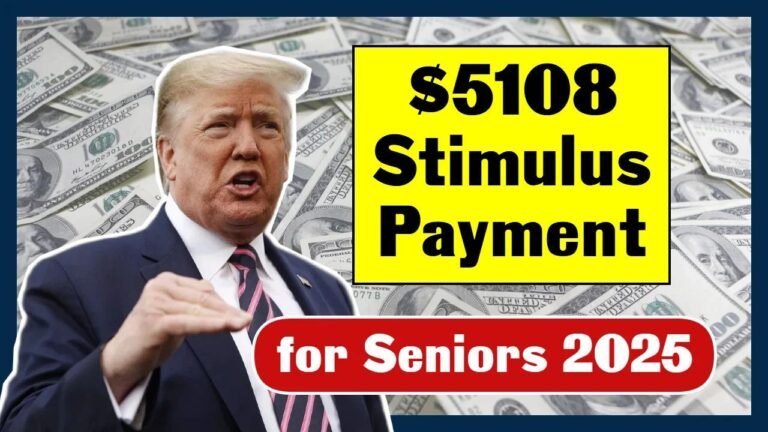 $5,108 Stimulus Payment for Seniors in November 2025: Eligibility, Facts, and Complete Payment Schedule