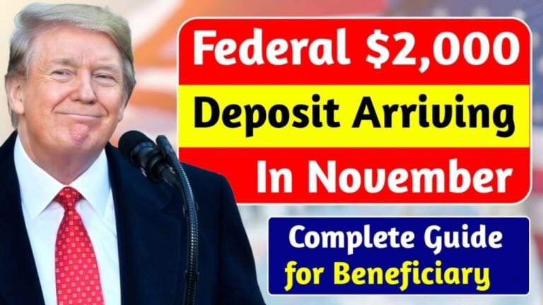 Federal $2,000 Deposit November 2025: Eligibility, Payment Status & What Americans Should Know
