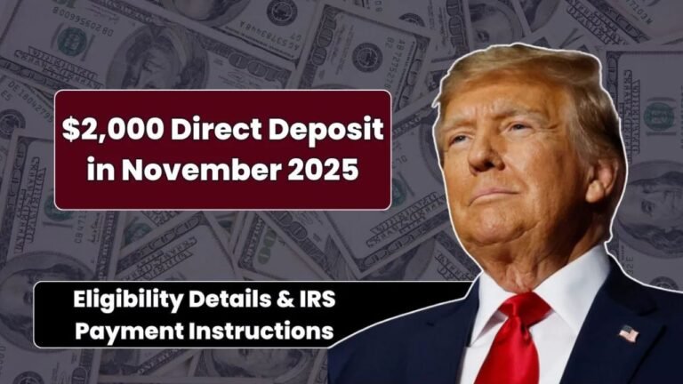 $2,000 November 2025 Direct Deposit: Latest Updates, Eligibility Rumors, and What You Should Know