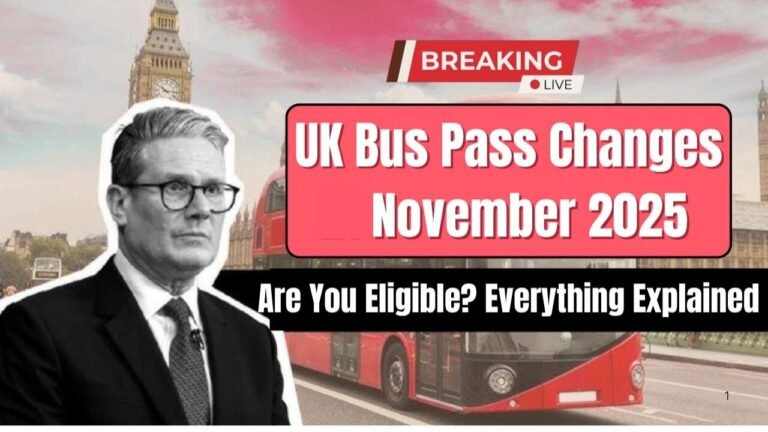 UK Bus Pass Changes Coming in 2025: New Rules, Eligibility Updates & How They Affect You